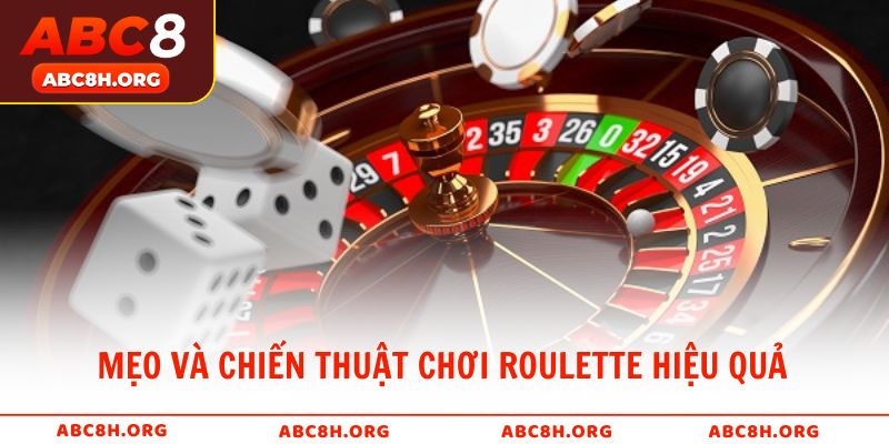 Mẹo và chiến thuật chơi Roulette hiệu quả từ cao thủ
